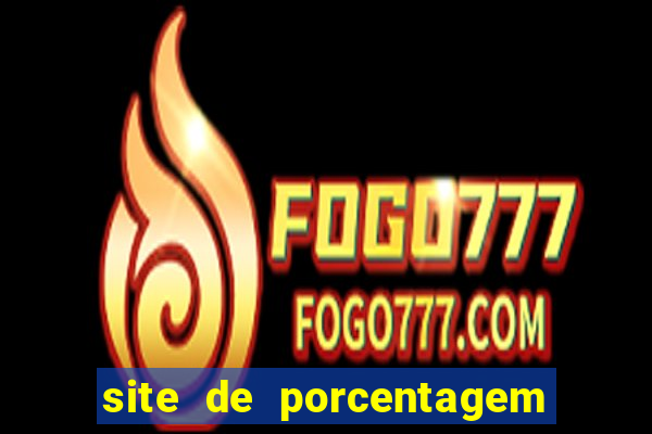 site de porcentagem slots pg